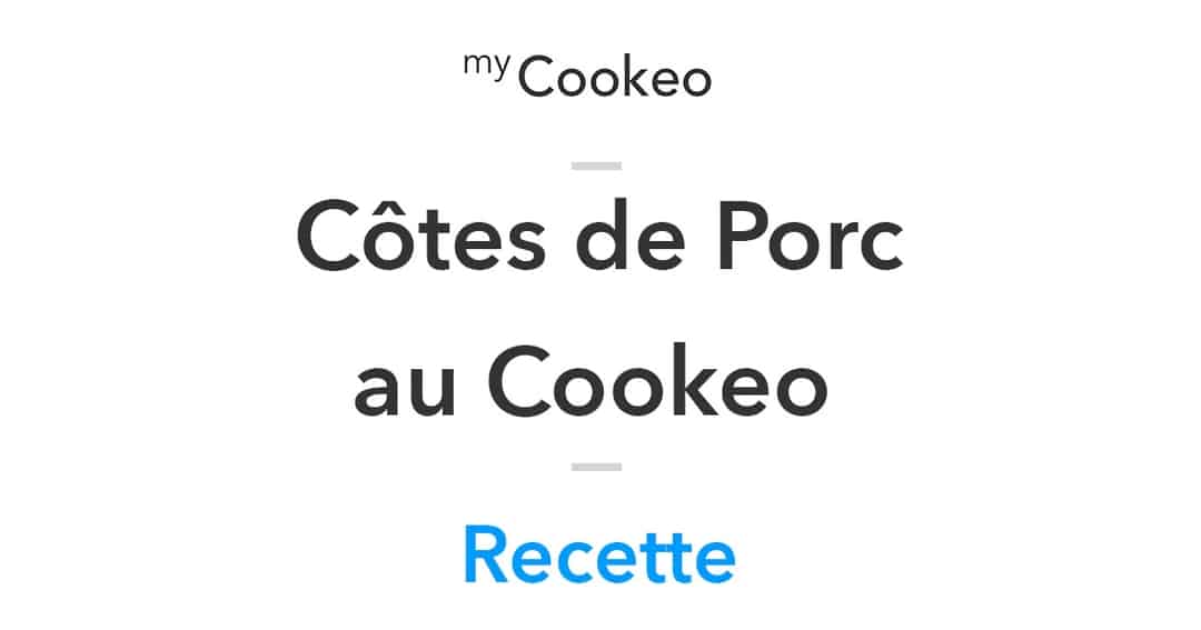 Côte de porc au Cookeo | La Meilleure Recette