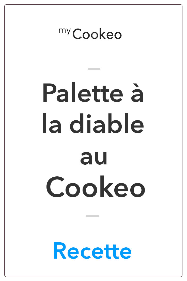 Temps De Cuisson Palette à La Diable Cookeo Palette à la diable au Cookeo | La Meilleure Recette