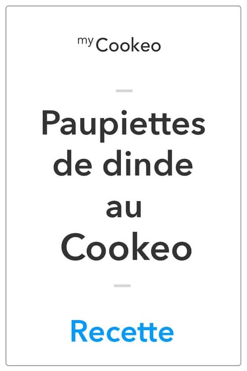 Paupiette de Dinde au Cookeo | La Meilleure Recette