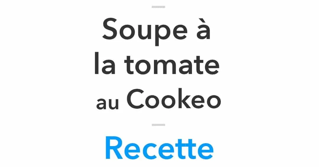 Soupe La Tomate Au Cookeo La Meilleure Recette